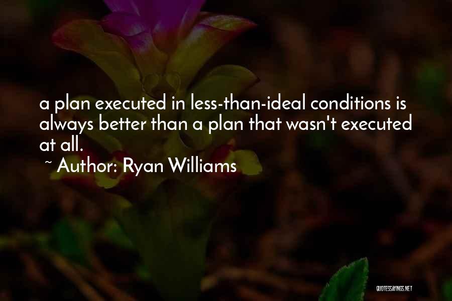 Ryan Williams Quotes 2113505