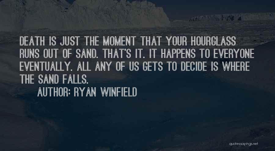 Ryan Winfield Quotes 1407307