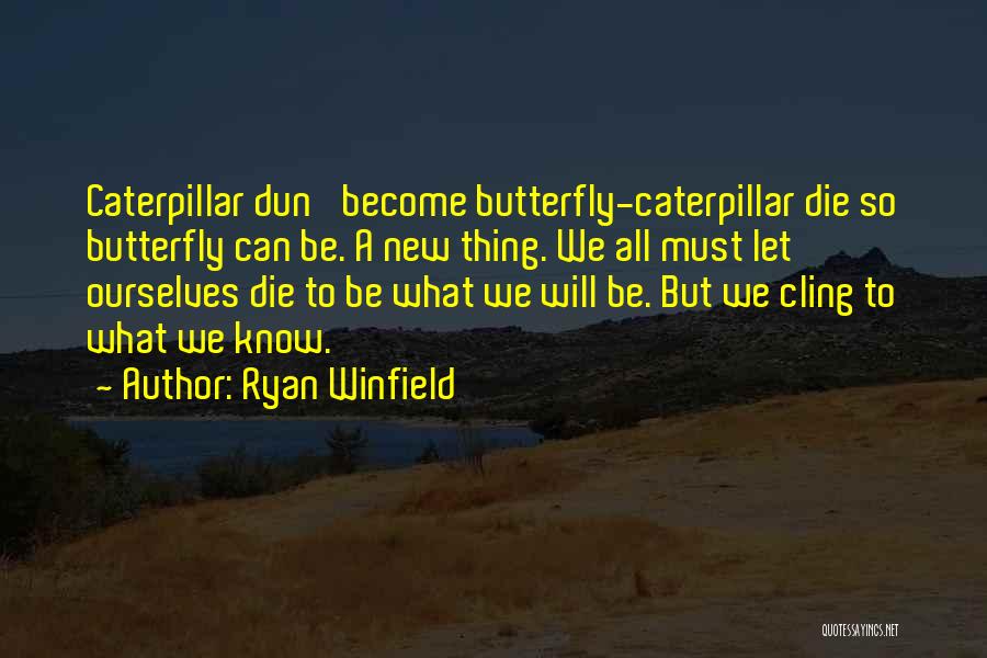 Ryan Winfield Quotes 2013212