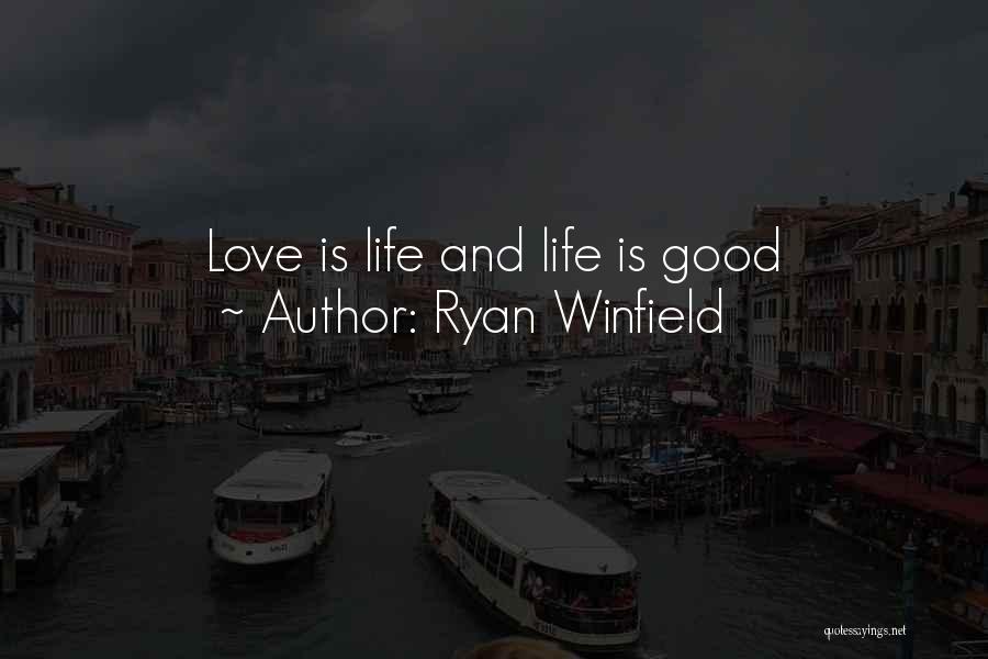 Ryan Winfield Quotes 635555