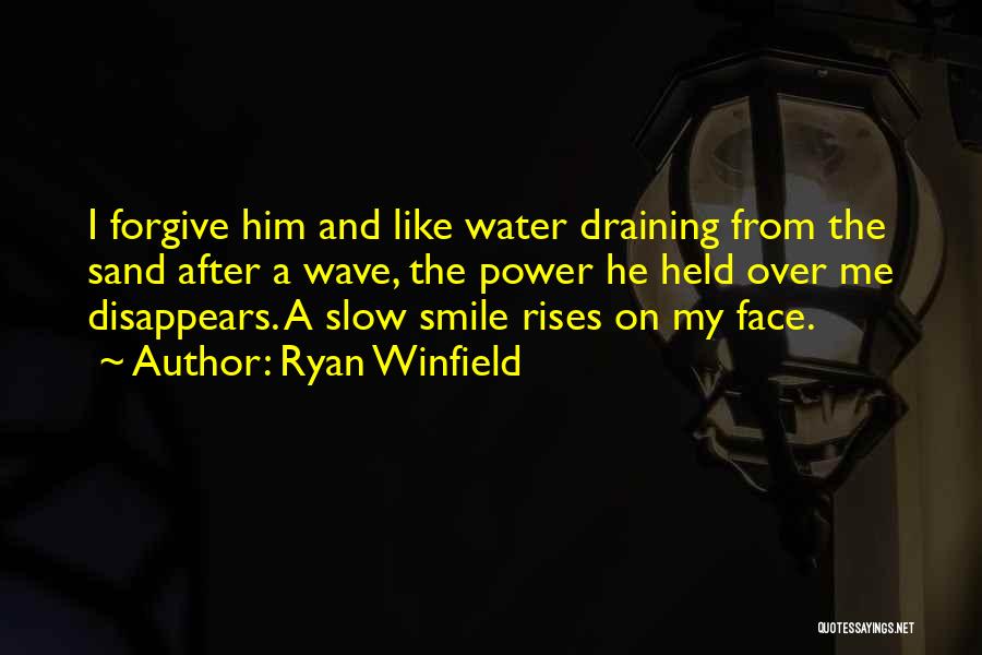 Ryan Winfield Quotes 966220