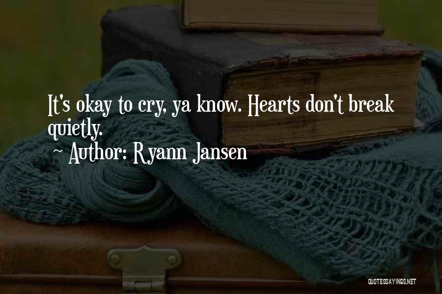 Ryann Jansen Quotes 673177