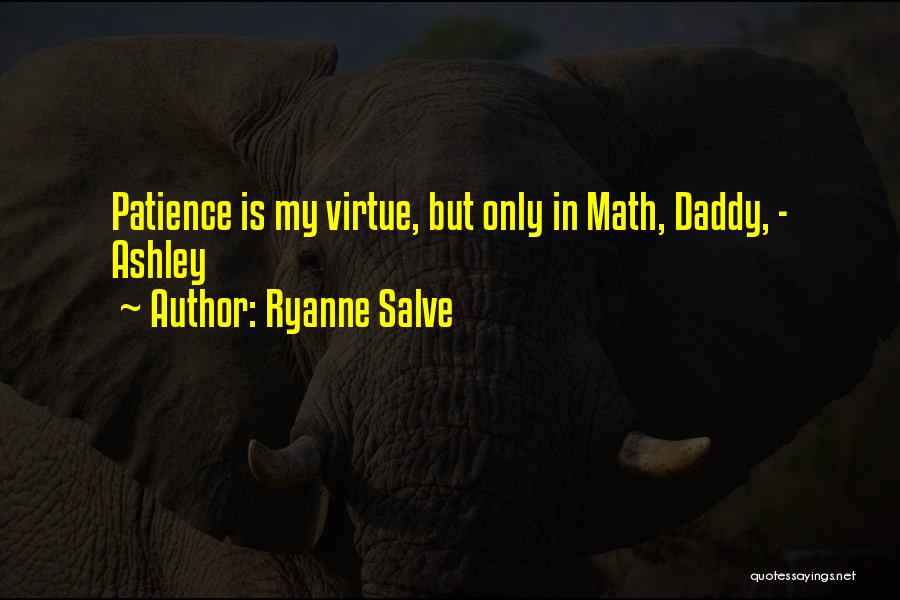 Ryanne Salve Quotes 1622512