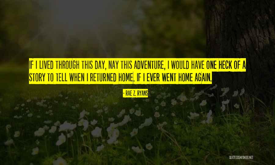 Ryans Quotes By Rae Z. Ryans Ryans Quotes By Rae Z. Ryans