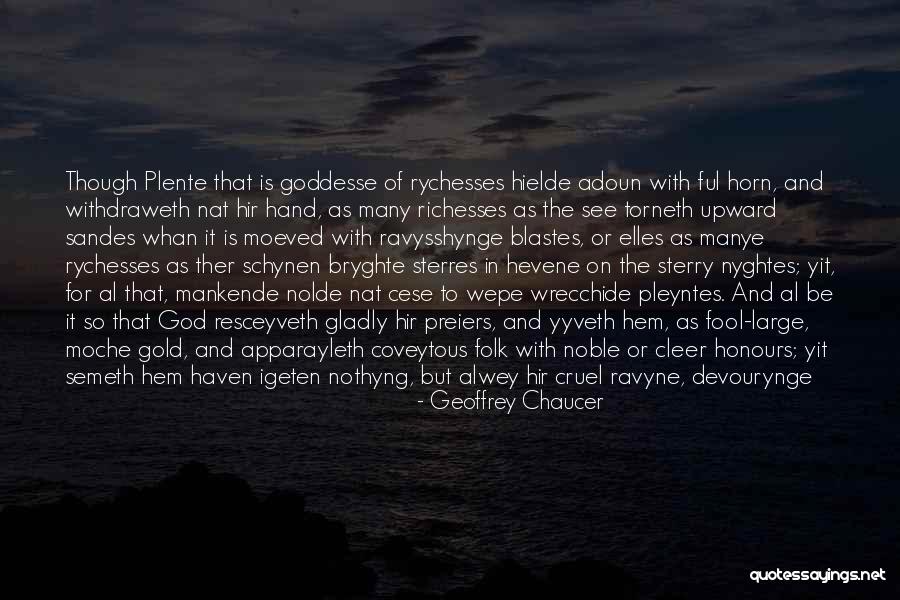 Ryche Quotes By Geoffrey Chaucer Ryche Quotes By Geoffrey Chaucer