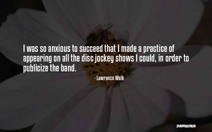 Ryckman Kennels Quotes By Lawrence Welk Ryckman Kennels Quotes By Lawrence Welk