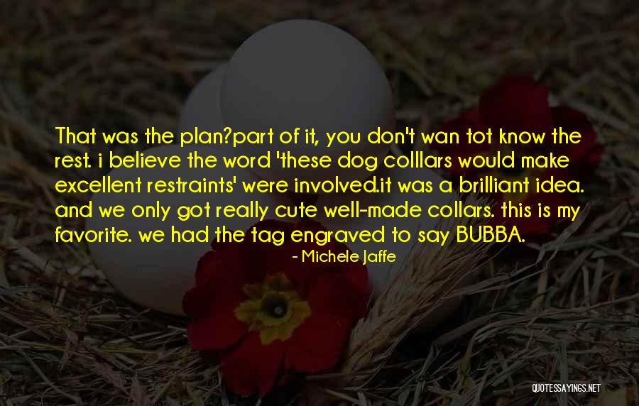 Ryczal Quotes By Michele Jaffe Ryczal Quotes By Michele Jaffe