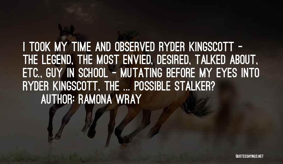 Ryder Quotes By Ramona Wray