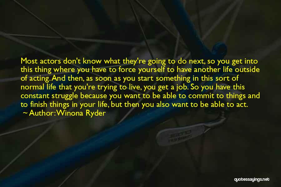 Ryder Quotes By Winona Ryder