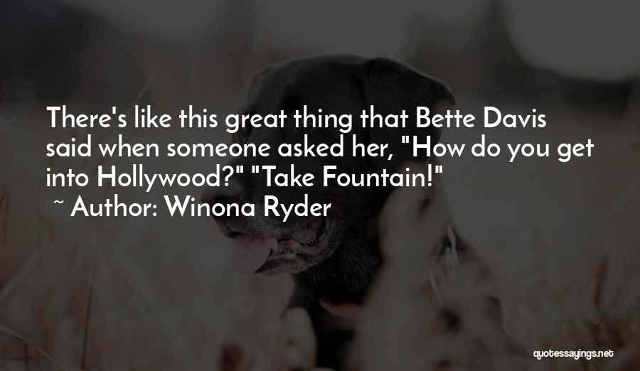 Ryder Quotes By Winona Ryder