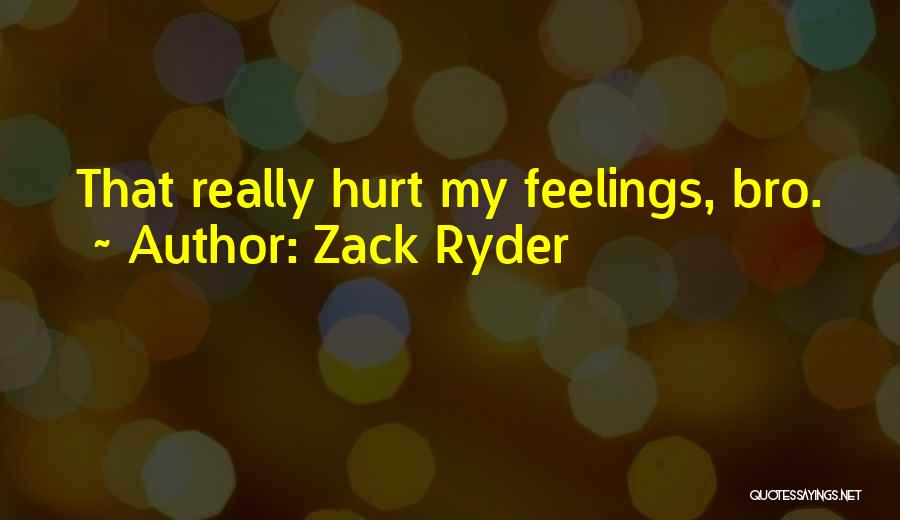 Ryder Quotes By Zack Ryder