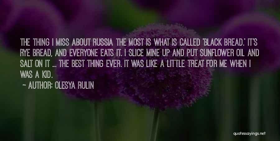 Rye Bread Quotes By Olesya Rulin