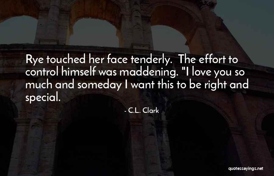 Rye Quotes By C.L. Clark