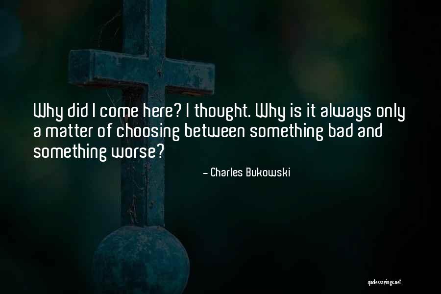 Rye Quotes By Charles Bukowski Rye Quotes By Charles Bukowski