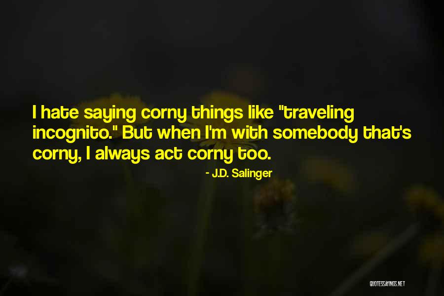 Rye Quotes By J.D. Salinger