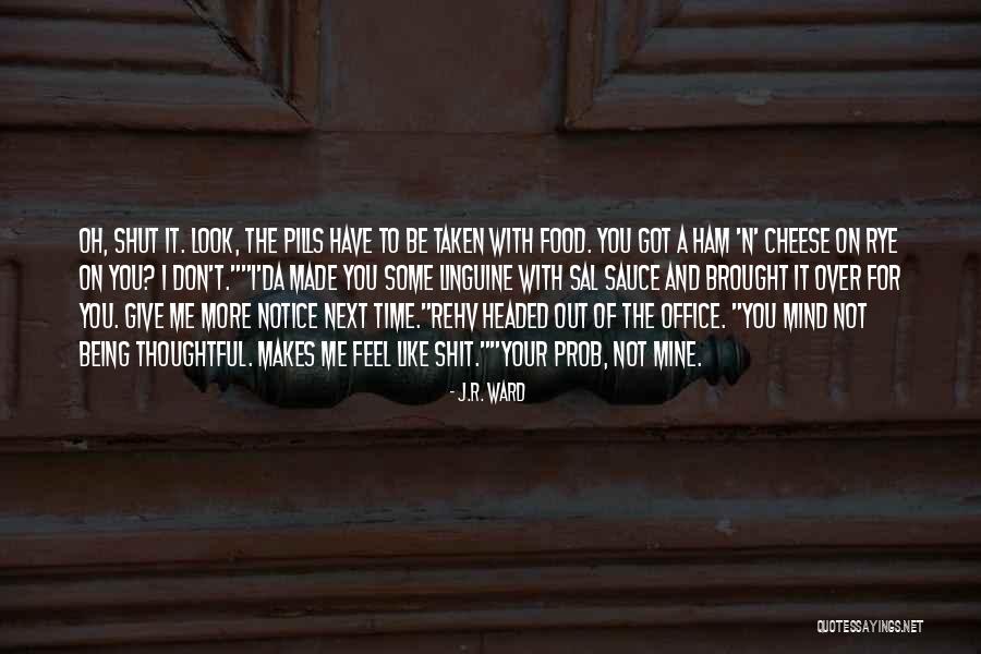 Rye Quotes By J.R. Ward