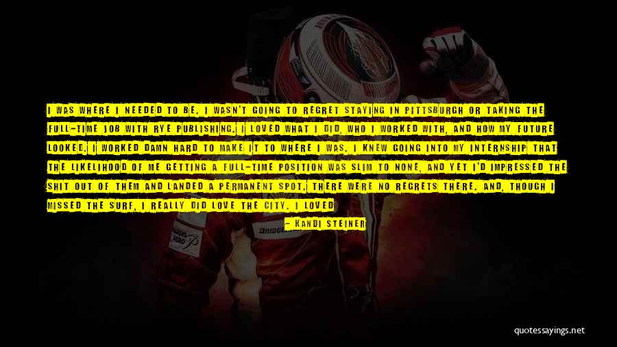Rye Quotes By Kandi Steiner Rye Quotes By Kandi Steiner