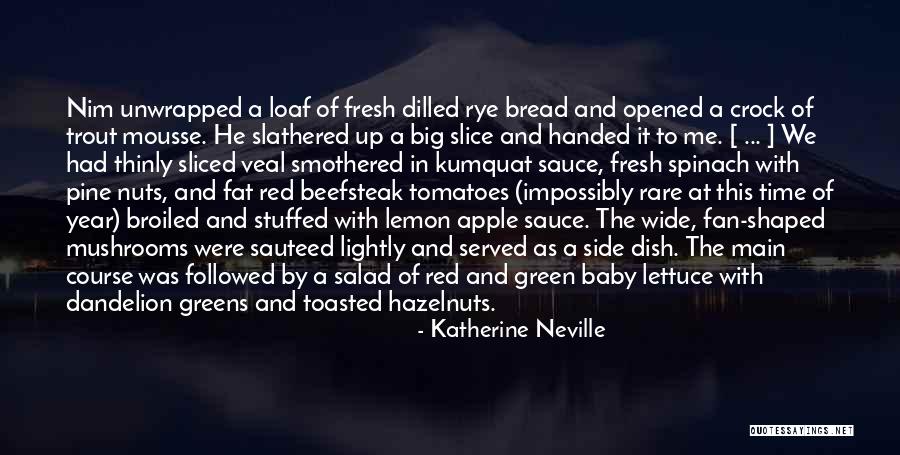 Rye Quotes By Katherine Neville