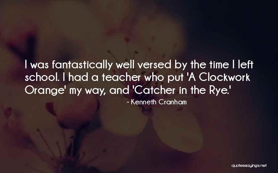 Rye Quotes By Kenneth Cranham