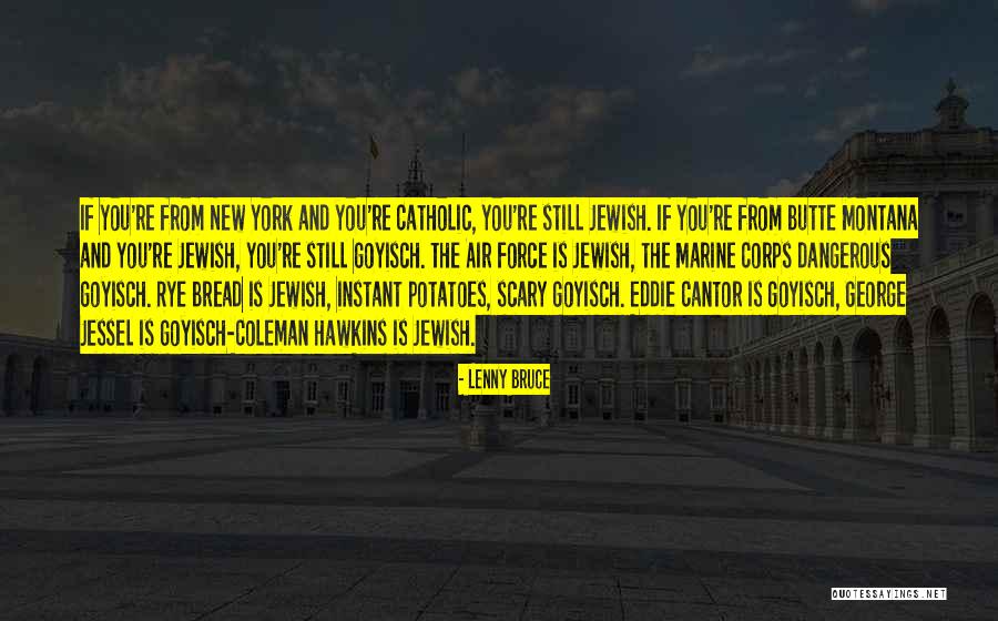 Rye Quotes By Lenny Bruce Rye Quotes By Lenny Bruce