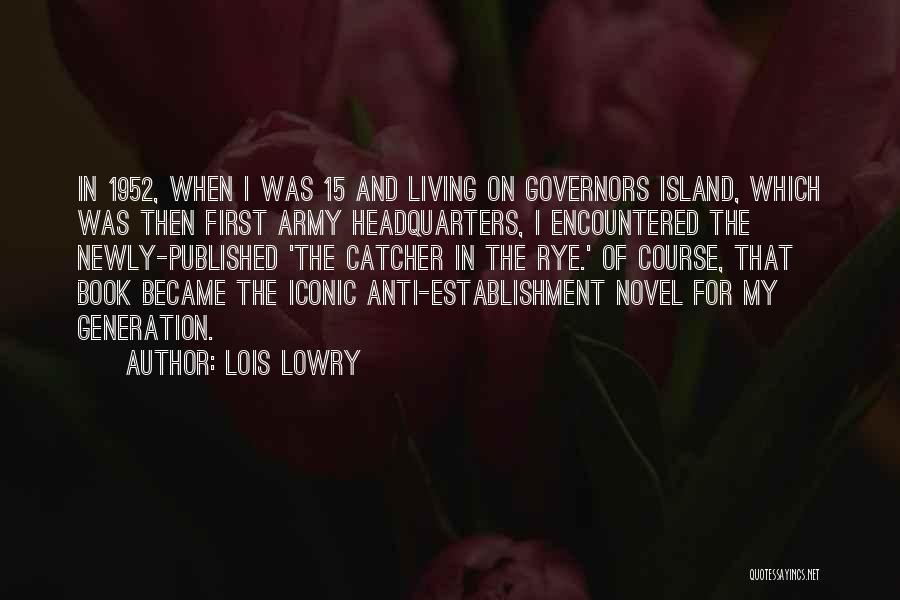 Rye Quotes By Lois Lowry