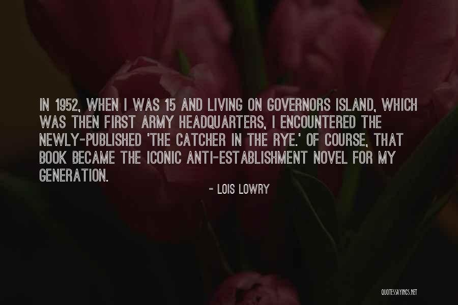 Rye Quotes By Lois Lowry