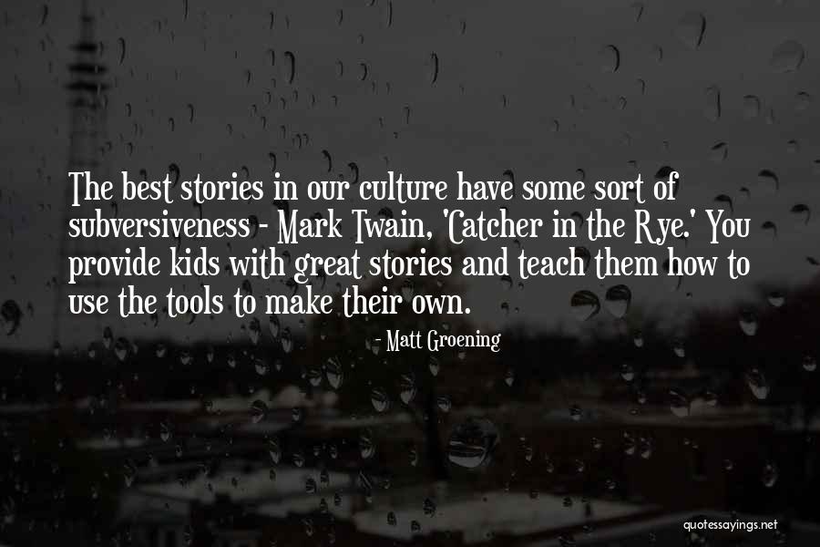 Rye Quotes By Matt Groening Rye Quotes By Matt Groening