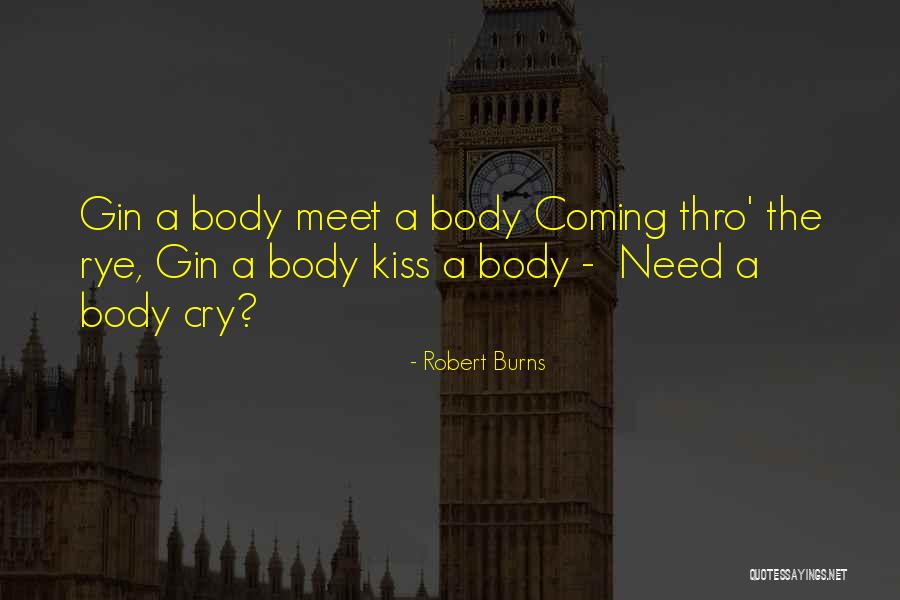 Rye Quotes By Robert Burns