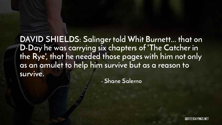 Rye Quotes By Shane Salerno Rye Quotes By Shane Salerno