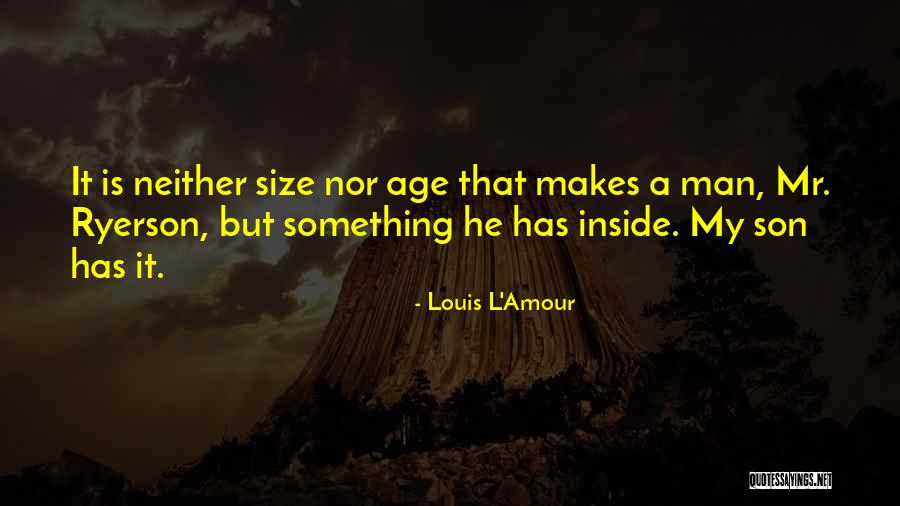 Ryerson Quotes By Louis L'Amour Ryerson Quotes By Louis L'Amour