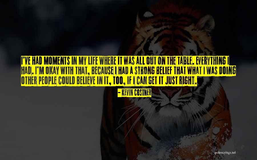 Ryggskott Quotes By Kevin Costner Ryggskott Quotes By Kevin Costner