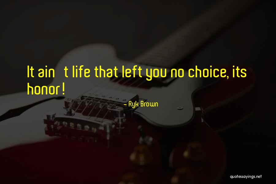 Ryk Brown Quotes 1097356 Ryk Brown Quotes 1097356