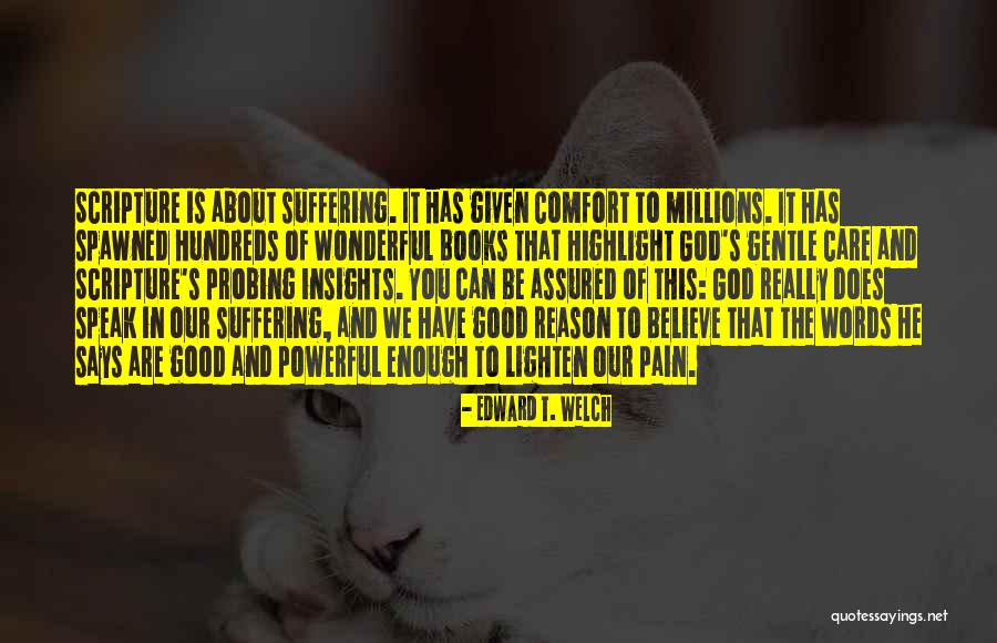 Ryko Softgloss Quotes By Edward T. Welch Ryko Softgloss Quotes By Edward T. Welch