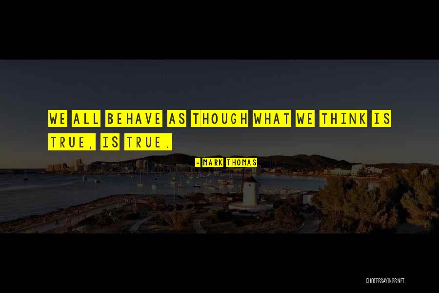 Rylah Mae Quotes By Mark Thomas