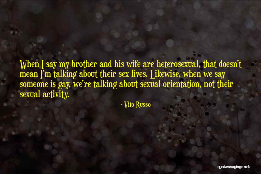 Rylann Law Quotes By Vito Russo Rylann Law Quotes By Vito Russo