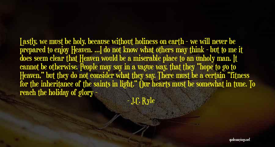 Ryle Holiness Quotes By J.C. Ryle Ryle Holiness Quotes By J.C. Ryle