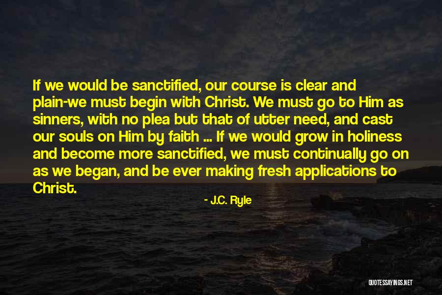 Ryle Holiness Quotes By J.C. Ryle Ryle Holiness Quotes By J.C. Ryle