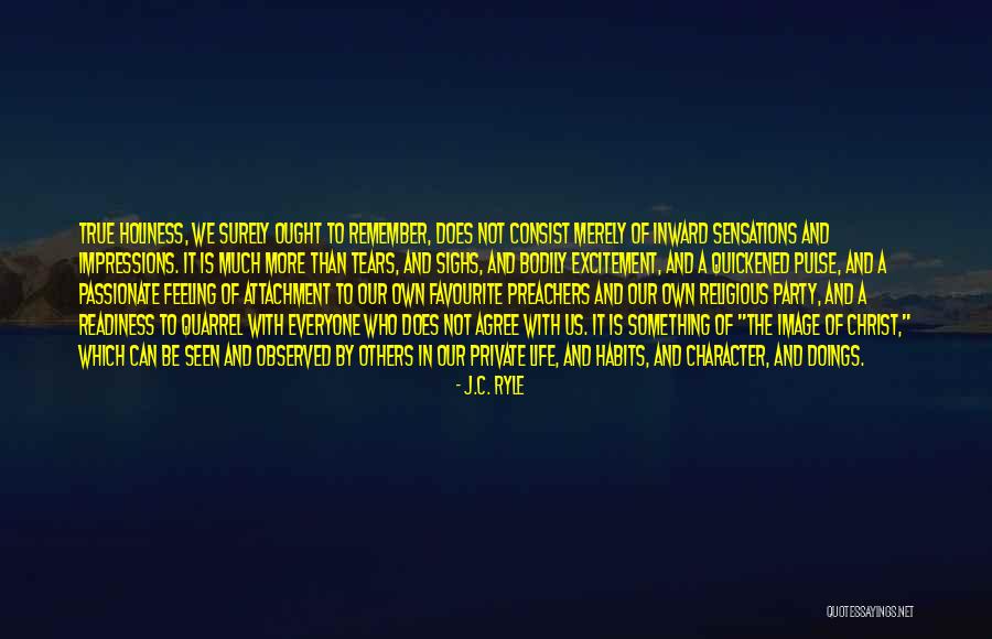Ryle Holiness Quotes By J.C. Ryle Ryle Holiness Quotes By J.C. Ryle