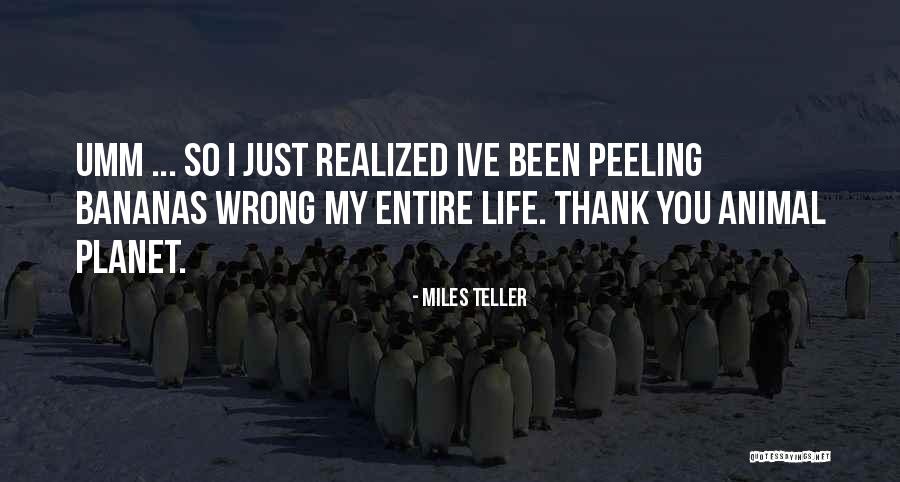 Ryley Carlock Quotes By Miles Teller Ryley Carlock Quotes By Miles Teller