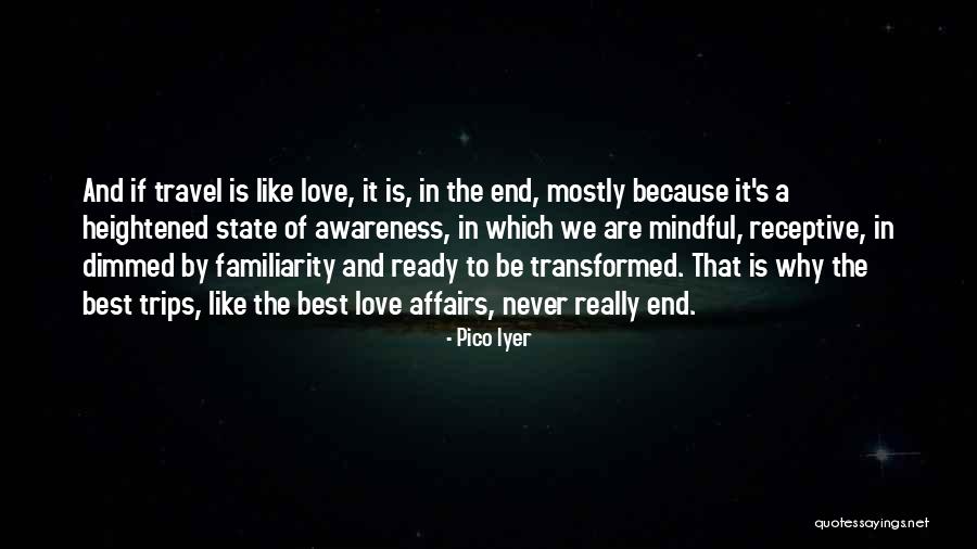 Rylon Ngarino Quotes By Pico Iyer Rylon Ngarino Quotes By Pico Iyer