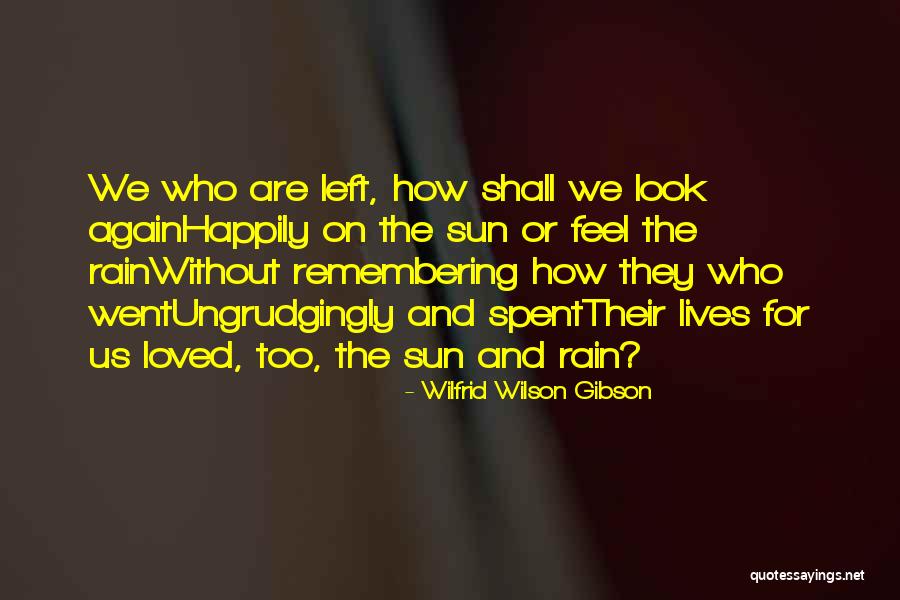 Rylyn Clark Quotes By Wilfrid Wilson Gibson Rylyn Clark Quotes By Wilfrid Wilson Gibson