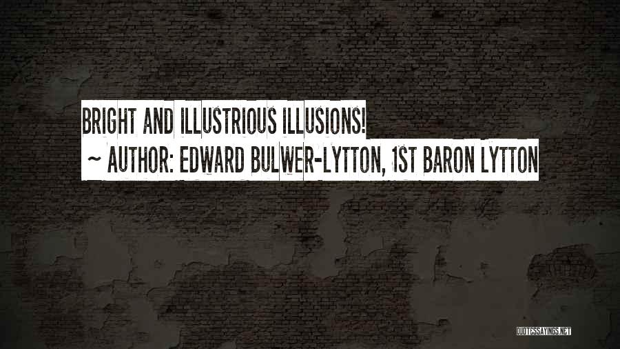 Rymar Grass Quotes By Edward Bulwer-Lytton, 1st Baron Lytton