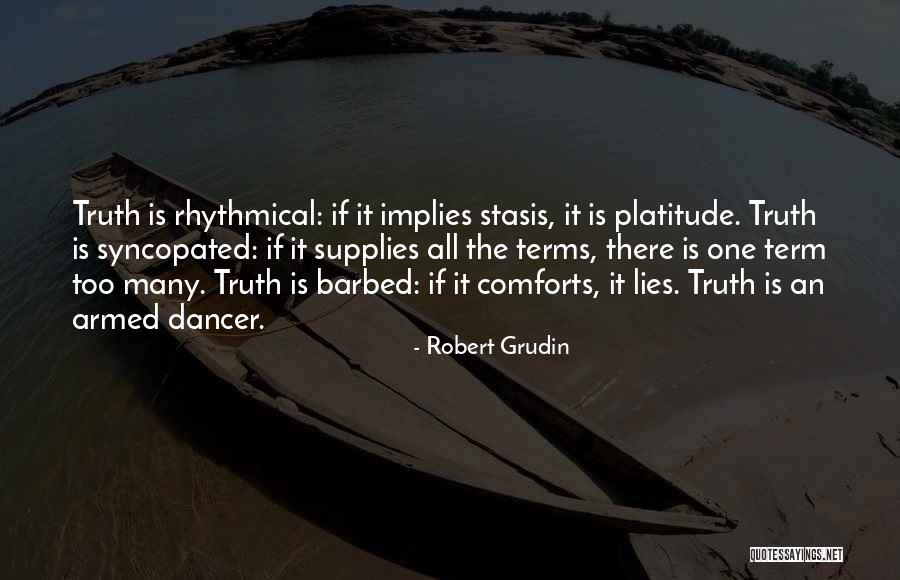 Ryncarz Quotes By Robert Grudin Ryncarz Quotes By Robert Grudin