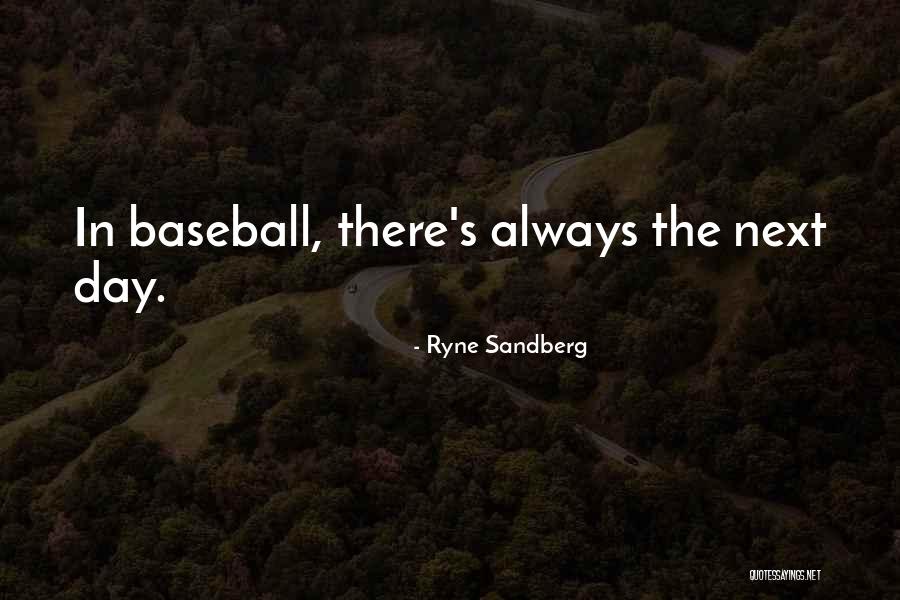 Ryne Sandberg Quotes 2194391