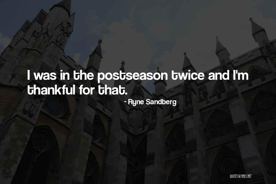 Ryne Sandberg Quotes 989205