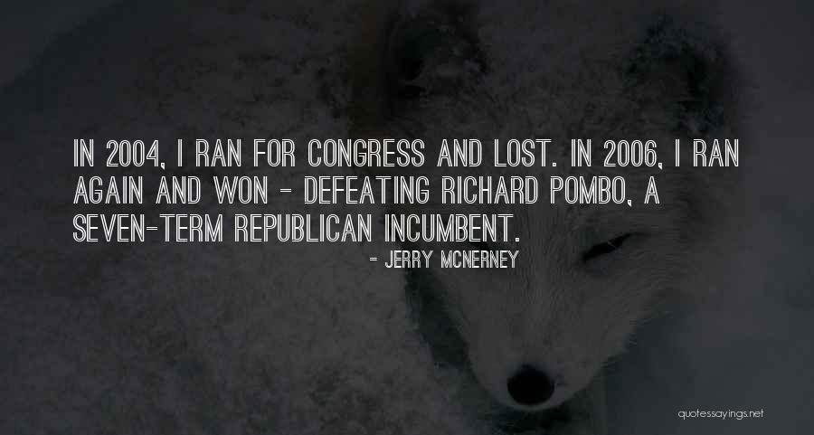 Rynning Trex Quotes By Jerry McNerney Rynning Trex Quotes By Jerry McNerney