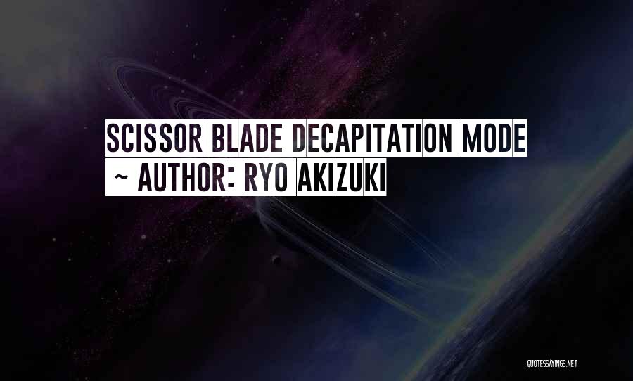 Ryo Akizuki Quotes 1299274 Ryo Akizuki Quotes 1299274