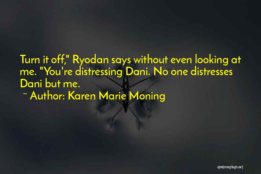 Ryodan Quotes By Karen Marie Moning