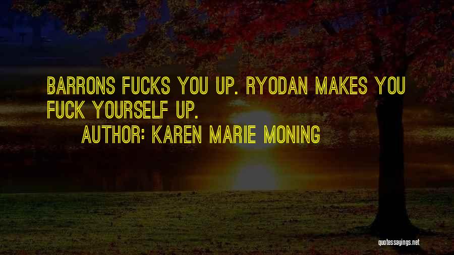 Ryodan Quotes By Karen Marie Moning