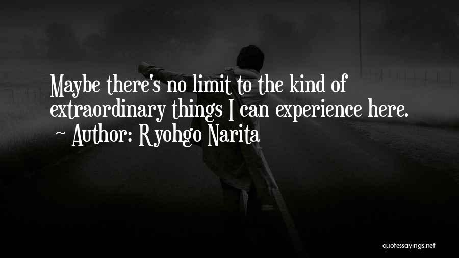 Ryohgo Narita Quotes 1055918